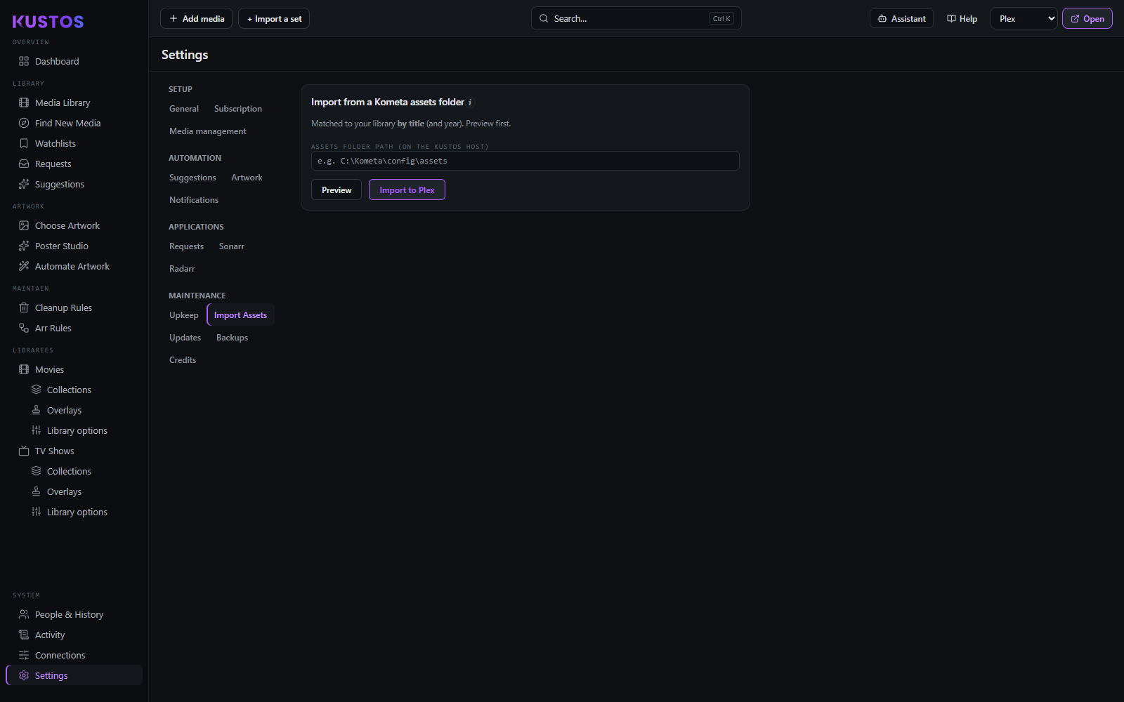 Import Assets: give it the path to a Kometa assets folder and Kustos matches the images to your library by title and year